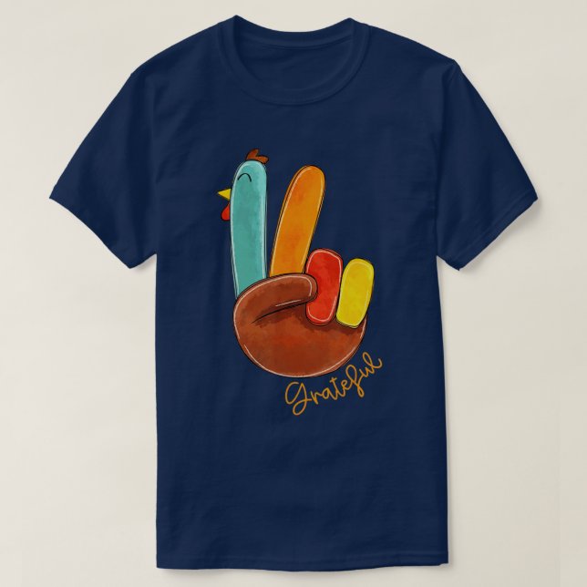 Peace Love Turkey Grateful Turkey Hand Sign Thanks T-Shirt (Design Front)