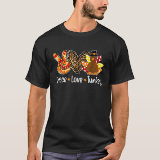 Peace Love Turkey Pumpkin Gobble Turkey Thanksgivi T-Shirt