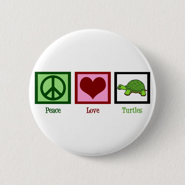 Peace Love Turtles Button (Front)