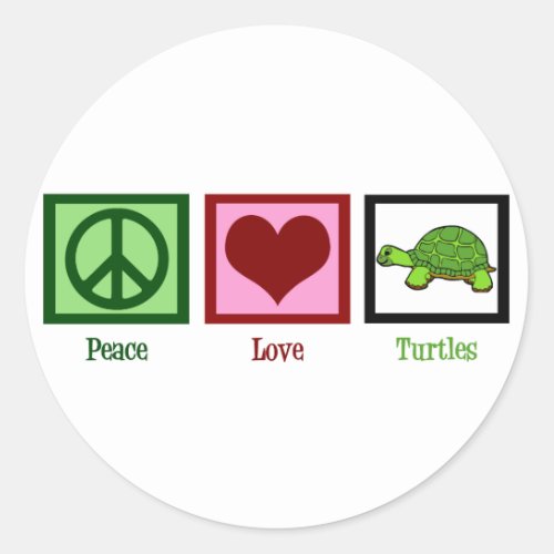 Peace Love Turtles Classic Round Sticker