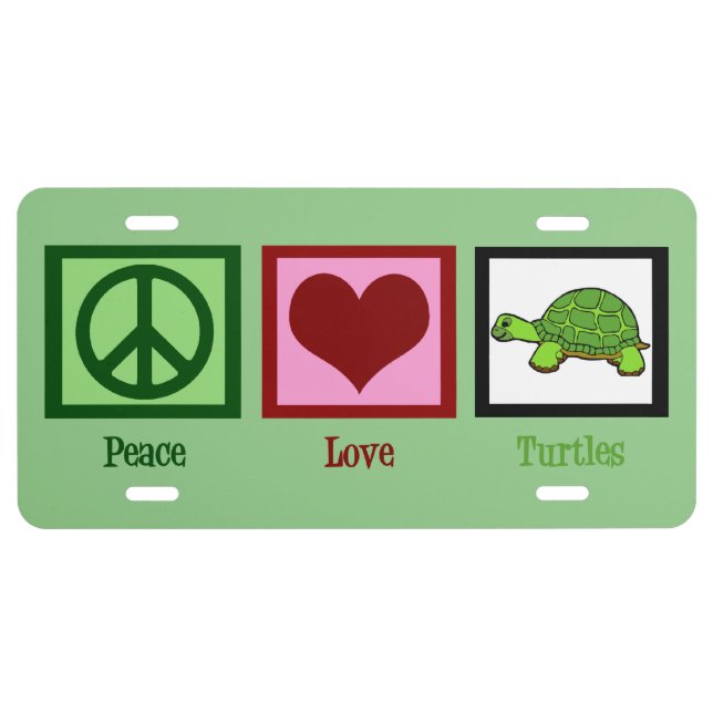 Peace Love Turtles License Plate (Front)