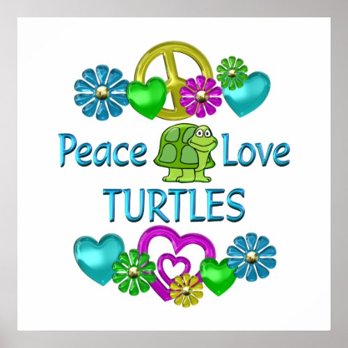 Peace Love Turtles Poster