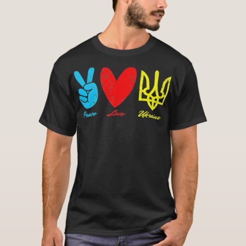 Peace Love Ukraine Ukrainian Flag I Stand With U T_Shirt