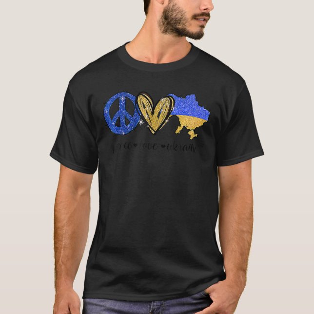 Peace, Love, Ukraine Ukrainian Flag I Stand With U T-Shirt (Front)