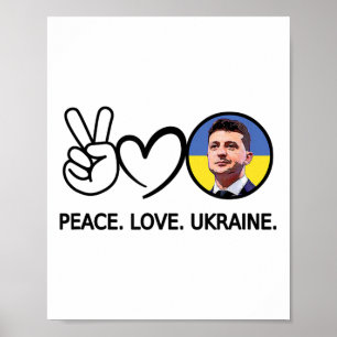 Peace Love Ukraine Volodymyr Zelensky Ukrainians S Poster