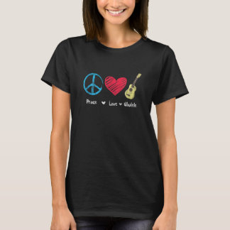 Peace Love Ukulele Hawaiian Music Ukelele Uke Play T-Shirt