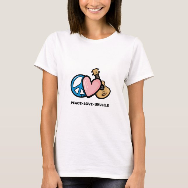 Peace, Love, Ukulele T-Shirt (Front)