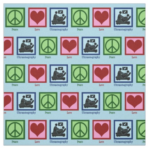 Peace Love Ultrasonography Fabric