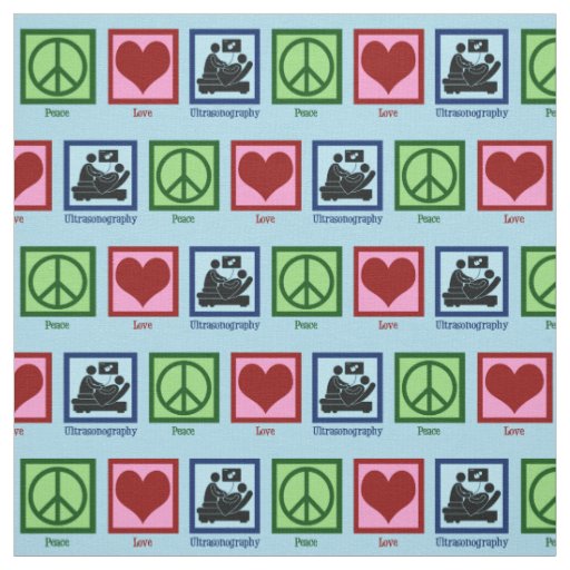 Peace Love Ultrasonography Fabric
