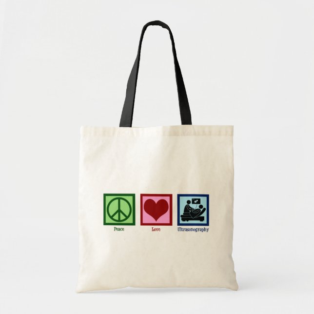 Peace Love Ultrasonography Ultrasound Technician Tote Bag (Front)