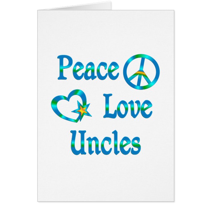 Peace Love Uncles Card