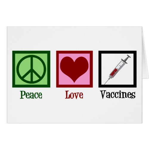 Peace Love Vaccines Card
