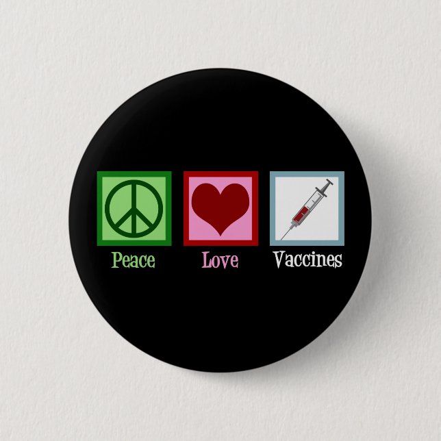 Peace Love Vaccines Cute Pro Vaccination Button (Front)