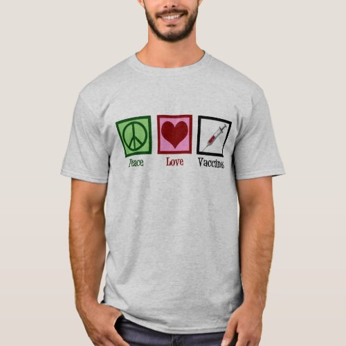 Peace Love Vaccines T_Shirt