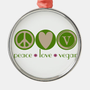 Peace Love Vegan Metal Ornament