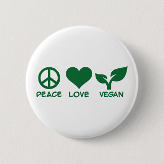Peace love vegan pinback button