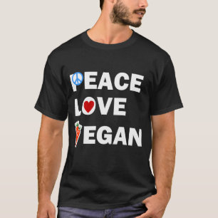 PEACE LOVE VEGAN T-Shirt