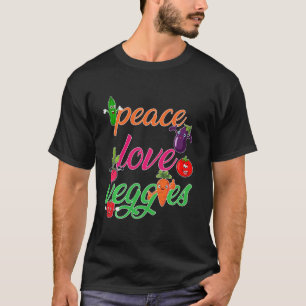 Peace Love Veggies Funny Vegan Veganism Vegetarian T-Shirt