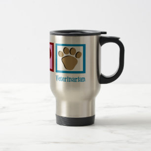 Peace Love Veterinarian Travel Mug