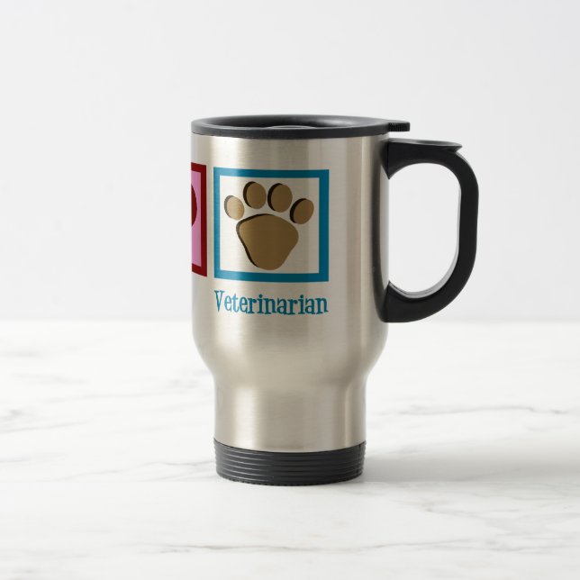 Peace Love Veterinarian Travel Mug (Right)