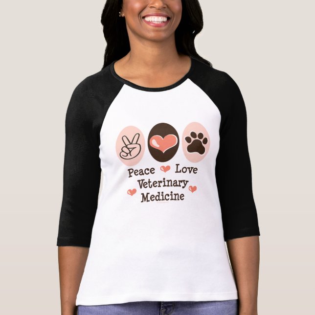Peace Love Veterinary Medicine Raglan T shirt (Front)