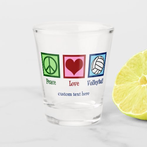 Peace Love Volleyball Player Personalized Team Shot Glass