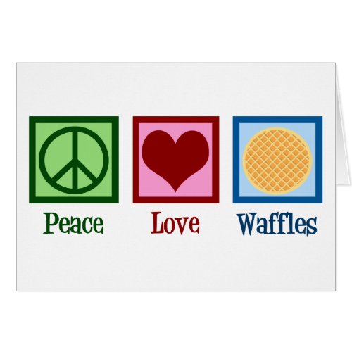 Peace Love Waffles