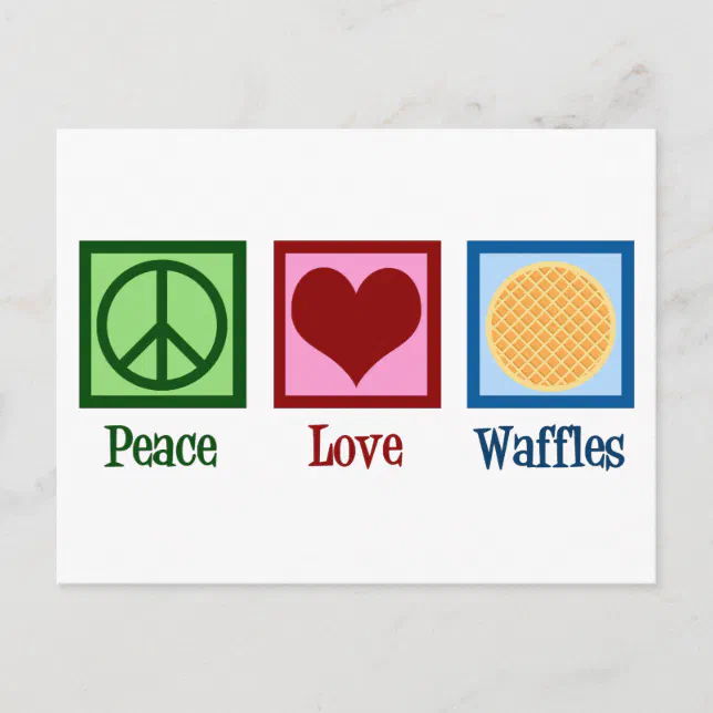Peace Love Waffles Postcard Zazzle