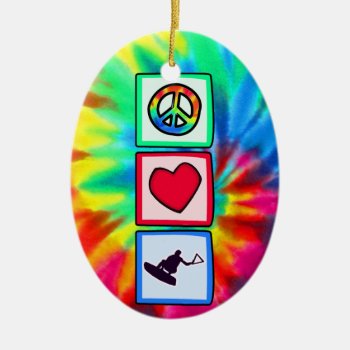 Peace  Love  Wakeboarding Ceramic Ornament by SportsWare at Zazzle