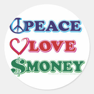 Peace-Love-Wall-Money Classic Round Sticker