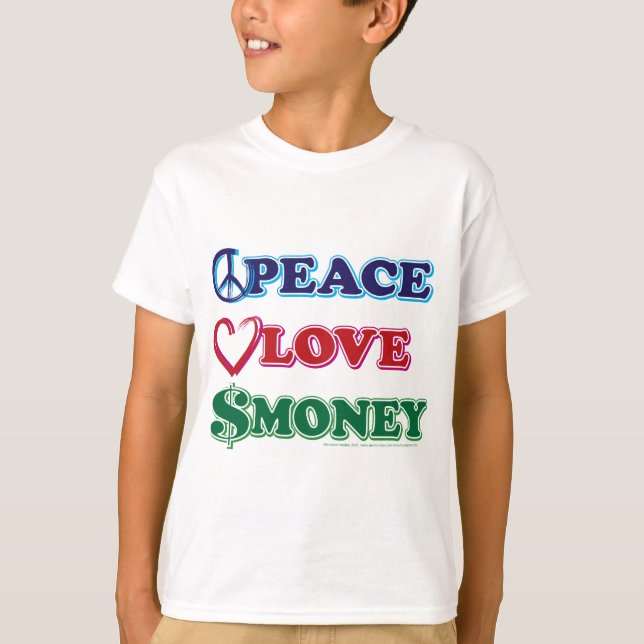 Peace-Love-Wall-Money T-Shirt (Front)