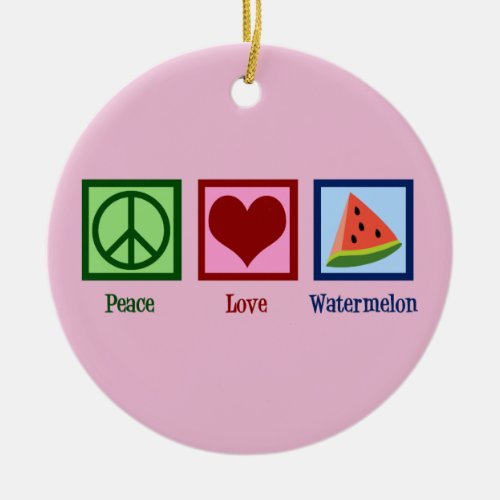 Peace Love Watermelon Ceramic Ornament