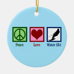 Peace Love Waterskiing Company Water Ski Ceramic Ornament
