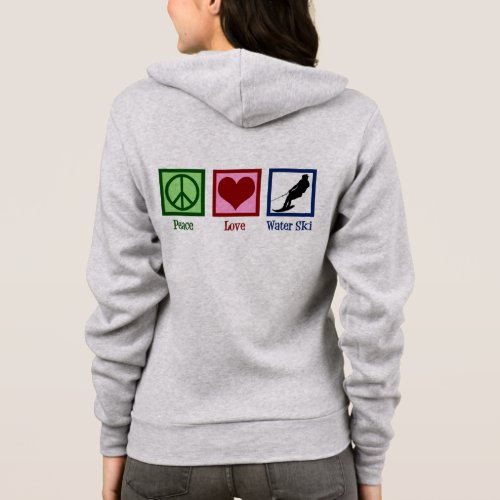 Peace Love Waterskiing Company Water Ski Hoodie