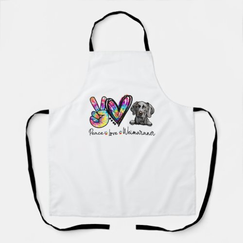 Peace Love Weimaraner Funny Tie Dye Dog Lovers T_S Apron