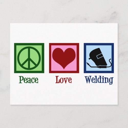 Peace Love Welding Postcard