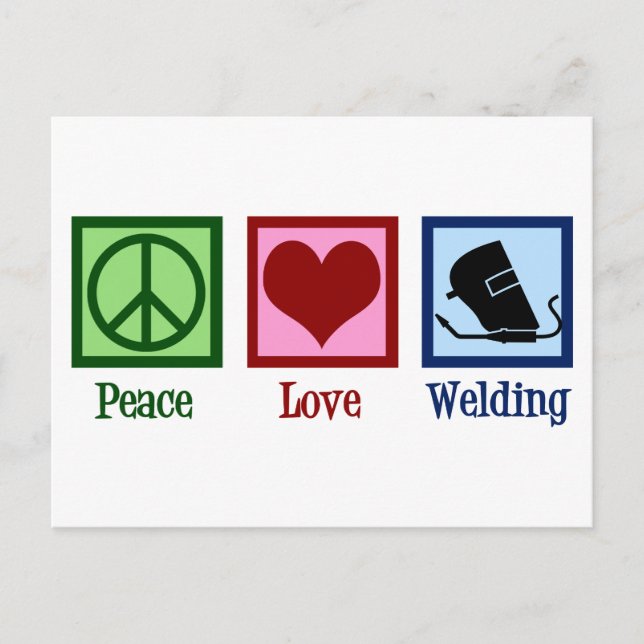 Peace Love Welding Postcard (Front)