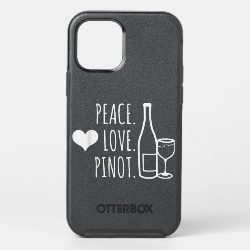 Peace Love Wine Pinot Noir Drinking Funny T_Shirt OtterBox Symmetry iPhone 12 Pro Case