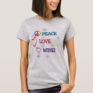 Peace Love Wine Shirt