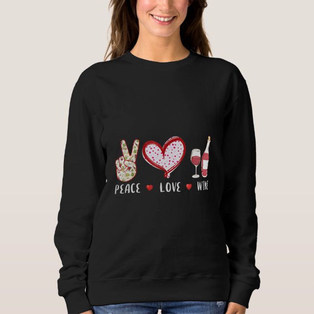 Peace Love Wine Sweatshirt (Front)
