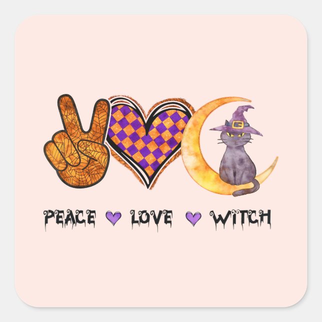 Peace Love Witch – Halloween Design Square Sticker (Front)