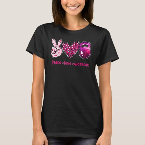 Peace Love Workout Gym Lifting Gymer Valentines Da T_Shirt