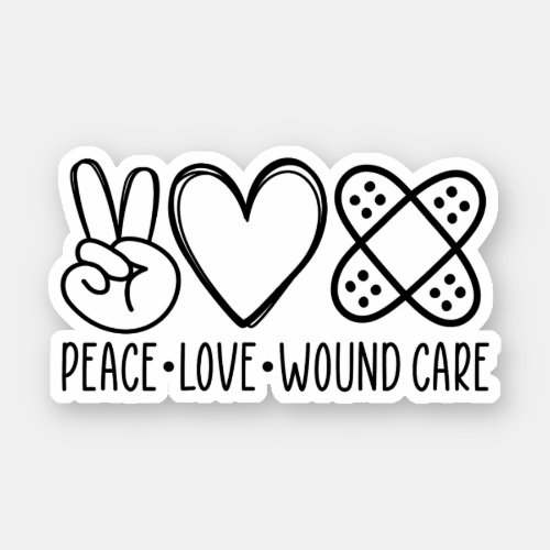 Peace Love Wound Care Wound Care Nurse Gift Sticker