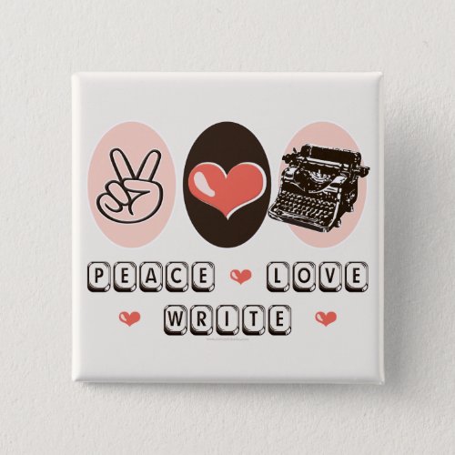 Peace Love Write Typewriter Button