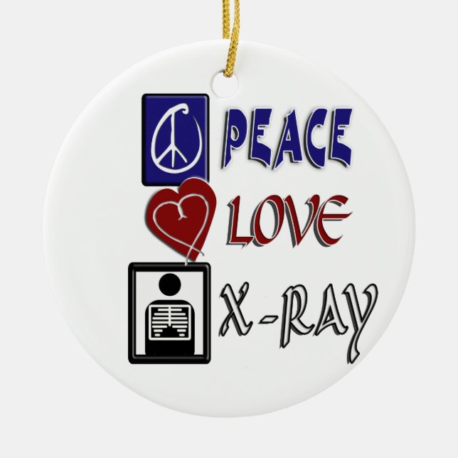 PEACE LOVE X-RAY RADIOLOGY CERAMIC ORNAMENT (Front)