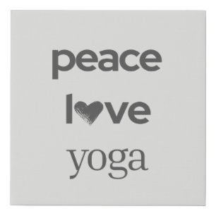 Peace Love Yoga   Modern Motivational Gym Studio  Faux Canvas Print