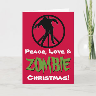 Peace Love ZOMBIE Christmas Funny Greeting Card