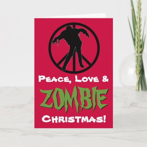 Peace Love ZOMBIE Christmas Funny Greeting Card