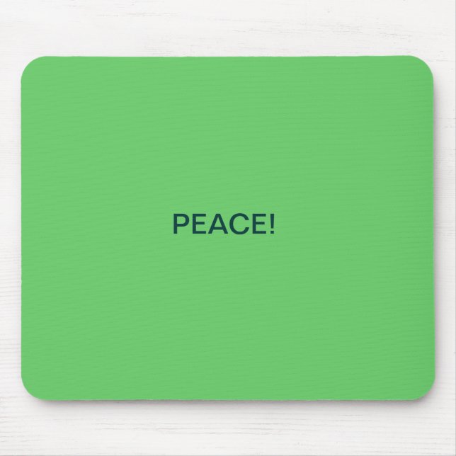 PEACE! MOUSE PAD (Front)