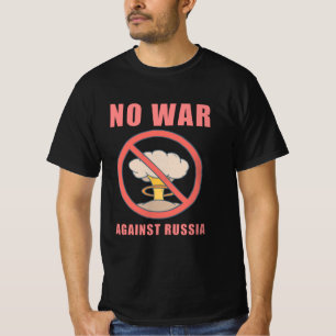 Peace No War Russia Ukraine T-Shirt